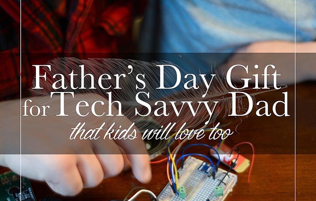 fathers_day_gift_for_tech_savvy_dad